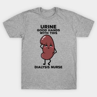 Cute Dialysis Nurse Urine Good Hands Pun T-Shirt